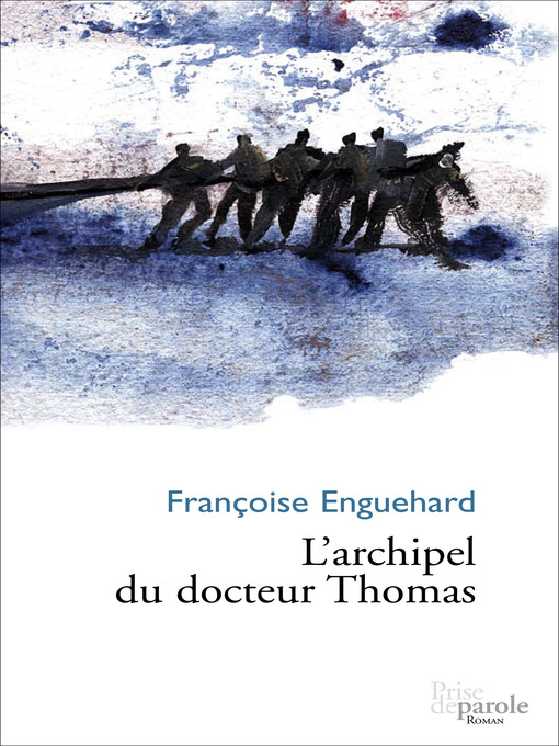 Title details for Archipel du docteur Thomas (L') by Françoise Enguehard - Available